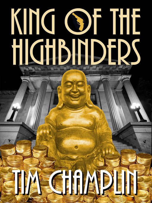 Title details for King of the Highbinders by Tim Champlin - Available